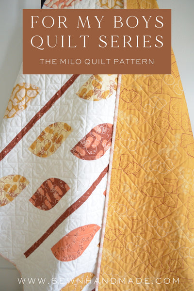 For My Boys Quilt Pattern Series: Henry, Oliver and Milo DIGITAL PDF Patterns