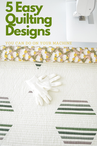Five Easy Quilting Designs